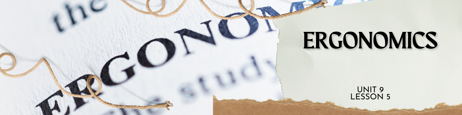 Lesson 5: Ergonomics Banner